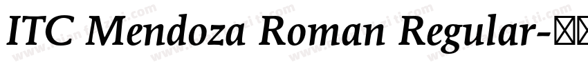 ITC Mendoza Roman Regular字体转换